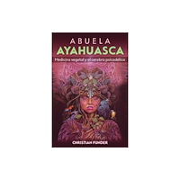 Inner Traditions Bear and Company Abuela Ayahuasca (häftad, spa)