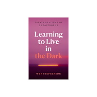 Haymarket Books Learning to Live in the Dark (häftad, eng)