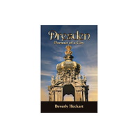 Austin Macauley Publishers LLC Dresden: Portrait of a City (häftad, eng)
