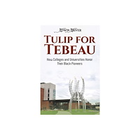 Austin Macauley Publishers LLC Tulip for Tebeau (inbunden, eng)
