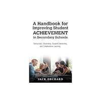 Austin Macauley Publishers LLC A Handbook for Improving Student Achievement in Secondary Schools (häftad, eng)