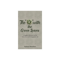 Austin Macauley Publishers LLC The "O" with the Green Leaves (häftad, eng)