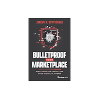 Advantage Media Group Bulletproof Your Marketplace (häftad, eng)