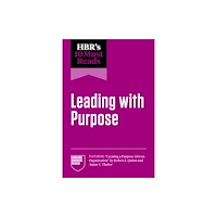 Harvard Business Review Press HBR's 10 Must Reads on Leading with Purpose (häftad, eng)