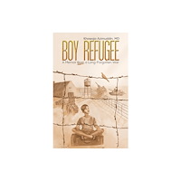 Austin Macauley Publishers LLC Boy Refugee (häftad, eng)