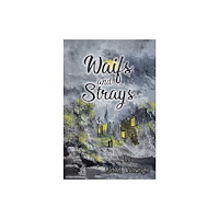 Austin Macauley Publishers LLC Waifs and Strays (häftad, eng)