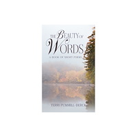 Austin Macauley Publishers LLC The Beauty of Words (häftad, eng)