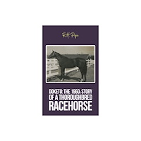 Austin Macauley Publishers LLC Doketo: The 1960s Story of a Thoroughbred Racehorse (häftad, eng)