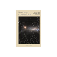 Riverside Press Forty Ways to Know a Star (inbunden, eng)