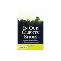 Taylor & francis ltd In Our Clients' Shoes (häftad, eng)