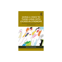 Taylor & francis ltd Giving a Voice to those Living with Locked-In Syndrome (häftad, eng)