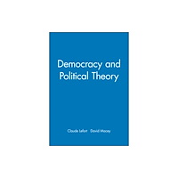 John Wiley And Sons Ltd Democracy and Political Theory (inbunden, eng)
