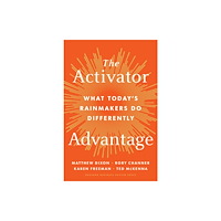 Harvard Business Review Press The Activator Advantage (inbunden, eng)