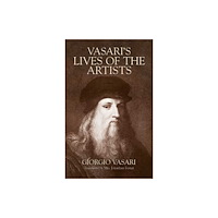 Dover publications inc. Vasari's Lives of the Artists (häftad, eng)