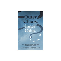 The Conrad Press Outer Chaos, Inner Calm (häftad, eng)