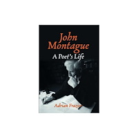 The Lilliput Press Ltd John Montague (inbunden, eng)