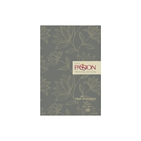 Broadstreet Publishing The Passion Transaltion New Testament with Psalms Proverbs and Song of Songs (2020 Edn) Floral Hb (inbunden, eng)