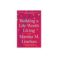 Not Stated Building a Life Worth Living (häftad, eng)