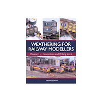 The Crowood Press Ltd Weathering for Railway Modellers Volume 1 (häftad, eng)