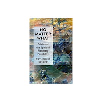 Fordham university press No Matter What (häftad, eng)