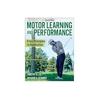 Human Kinetics Publishers Motor Learning and Performance (häftad, eng)