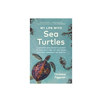 Greystone Books,Canada My Life with Sea Turtles (häftad, eng)