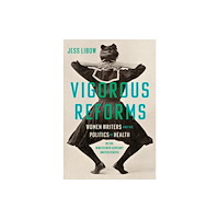 The University of North Carolina Press Vigorous Reforms (häftad, eng)