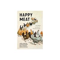 Stanford university press Happy Meat (häftad, eng)