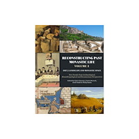 Casemate Publishers Reconstructing Past Monastic Life: Volume 2: Diet, Landscape and Monastic Space (häftad, eng)