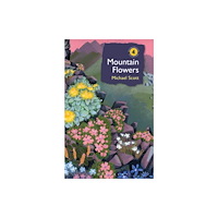 Bloomsbury Publishing PLC Mountain Flowers (inbunden, eng)
