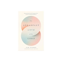 Crossway Books The Steadfast Love of the Lord (häftad, eng)