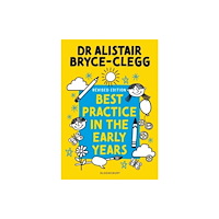 Bloomsbury Publishing PLC Best Practice in the Early Years (häftad, eng)