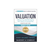 John Wiley & Sons Inc Valuation: Measuring and Managing the Value of Companies, University Edition (häftad, eng)