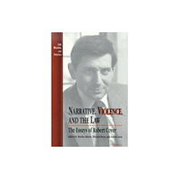 The University of Michigan Press Narrative, Violence, and the Law (häftad, eng)