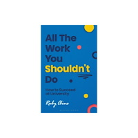 Bloomsbury Publishing PLC All The Work You Shouldn't Do (häftad, eng)