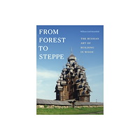 Duke university press From Forest to Steppe (inbunden, eng)
