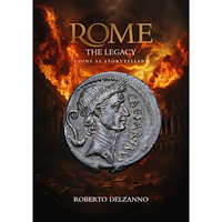 Roberto Delzanno Rome the legacy : coins as storytellers - an epic story (inbunden, eng)
