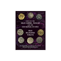 Spink & Son Ltd Coins of the Sikh Empire, Punjab and the Cis-Sutlej States (inbunden, eng)