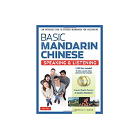 Tuttle Publishing Basic Mandarin Chinese - Speaking & Listening Textbook (häftad, eng)