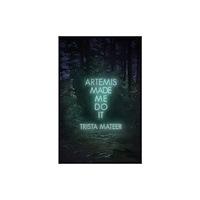 Central Avenue Publishing Artemis Made Me Do It (häftad, eng)