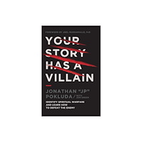 Thomas nelson publishers Your Story Has a Villain (häftad, eng)
