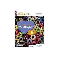 Hachette Learning Cambridge Checkpoint Lower Secondary World English Student's Book 8 (häftad, eng)