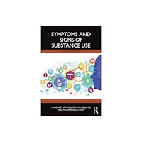 Taylor & francis ltd Symptoms and Signs of Substance Use (häftad, eng)