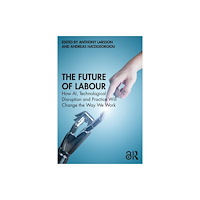Taylor & francis ltd The Future of Labour (häftad, eng)