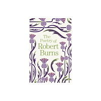 Arcturus publishing ltd The Poetry of Robert Burns (häftad, eng)