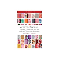 Taylor & francis ltd Archiving Cultures (häftad, eng)