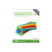 SDC Publications Engineering Analysis with SOLIDWORKS Simulation 2025 (häftad, eng)
