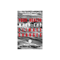 Eyewear Publishing Your Health As The Climate Changes (inbunden, eng)