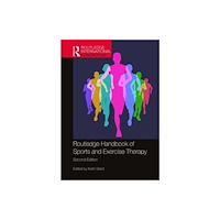 Taylor & francis ltd Routledge Handbook of Sports and Exercise Therapy (inbunden, eng)