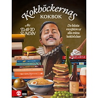 David Sundin Kokböckernas kokbok : de bästa recepten ur alla mina kokböcker (inbunden)